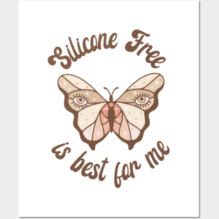 Silicone-Free is best for me Posters and Art